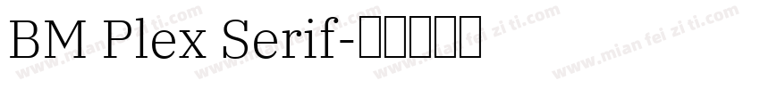 BM Plex Serif字体转换